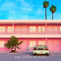 The Lightning Kids - FM (2023) [EP]
