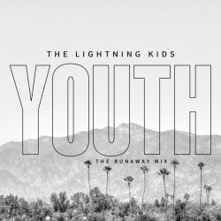 The Lightning Kids - Youth (The Runaway Mix) (2023) [Single]