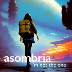 Asombria - I'm Not The One (2024) [Single]