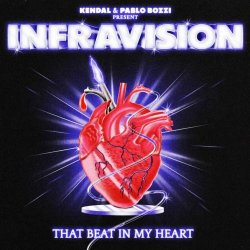 Infravision - That Beat In My Heart (2022) [Single]