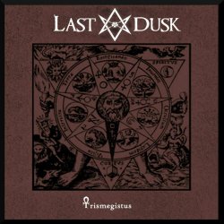 Last Dusk - Trismegistus (2012) [Single]