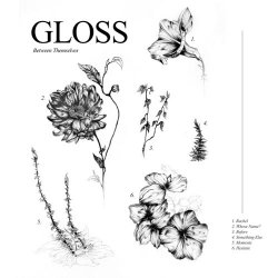 Gloss - Between Themselves (2013) [EP]