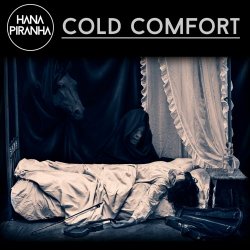 Hana Piranha - Cold Comfort (2014)