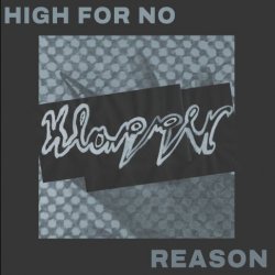 Klapper - High For No Reason (2024)