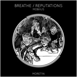 Mobiius - Breathe / Reputations (2021) [Single]