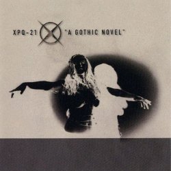 XPQ-21 - A Gothic Novel (2000) [EP Remastered]