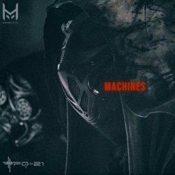 XPQ-21 - Machines (2022) [Single]