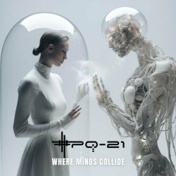 XPQ-21 - Where Minds Collide (With Laura Friedland) (2024) [EP]