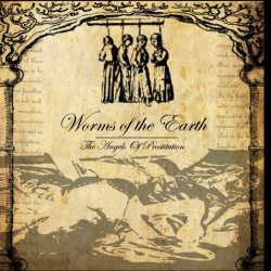 Worms Of The Earth - The Angels Of Prostitution (2008)
