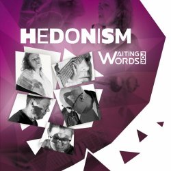 Waiting For Words - Hedonism (2022) [EP]