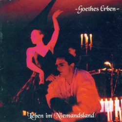 Goethes Erben - Leben Im Niemandsland (1993)