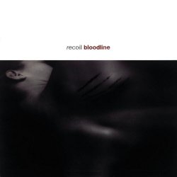 Recoil - Bloodline (2007) [Reissue]