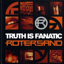 Rotersand - Truth Is Fanatic (Limited Edition) (2021) [2CD]