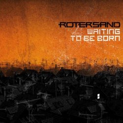 Rotersand - Waiting To Be Born (2010) [EP]