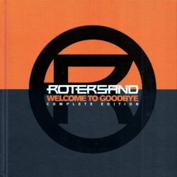 Rotersand - Welcome To Goodbye (Complete Edition) (2021) [2CD]
