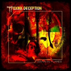 Toxikk Deception - Down In Flames (2023)