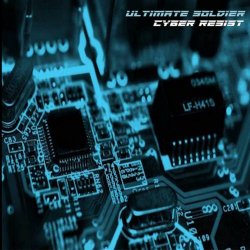 Ultimate Soldier - Cyber Resist (2023)