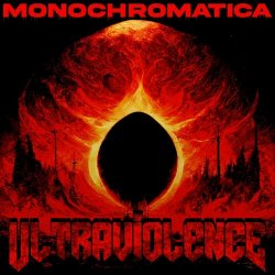 Monochromatica - Ultraviolence (2023)