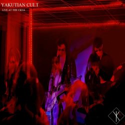 Yakutian Cult - Live At The CKNA (2024)
