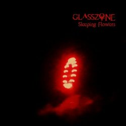 Glasszone - Sleeping Flowers (2024)