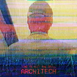 Time To Meet The Devil - Architech (2022) [Single]