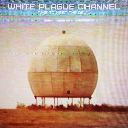 Time To Meet The Devil - White Plague Channel (2023) [EP]