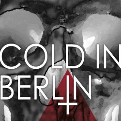 Cold In Berlin - And Yet (2012)