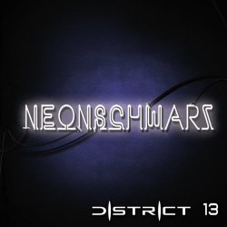 District 13 - Neonschwarz (2020) [EP]