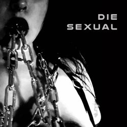 Die Sexual - Remixes Vol. 1 (2024) [EP]