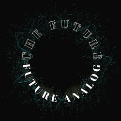 Future Analog - The Future (2022)