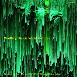 Vexillary - The Geneticist (Remixes) (2021) [Single]