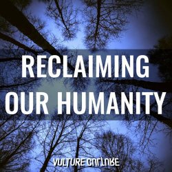 Vulture Culture - Reclaiming Our Humanity (2020) [EP]