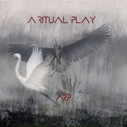 A Ritual Play - A Ritual Play (2018)