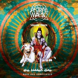Astral Magic - The Hidden Way - Rare And Unreleased (2024)