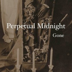 Perpetual Midnight - Gone (2024) [Single]