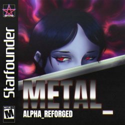 Starfounder - Metal_Alpha_Reforged (2021)