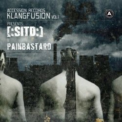 [:SITD:] & Painbastard - Accession Records Klangfusion Vol. 1 (2007) [2CD]