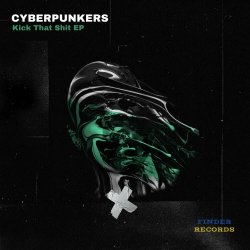 Cyberpunkers - Kick That Shit (2023) [EP]