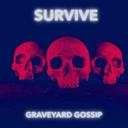 Graveyard Gossip - Survive (2024) [Single]