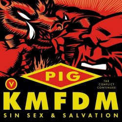 PIG & KMFDM - Sin Sex & Salvation (Deluxe) (2024) [EP]