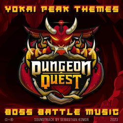 Sebastian Komor - Yokai Peak Boss Battle Themes (Original Dungeon Quest Soundtrack) (2023) [EP]