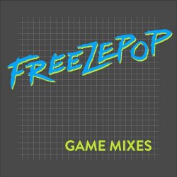 Freezepop - Game Mixes (2014) [Single]