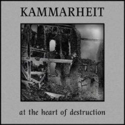 Kammarheit - At The Heart Of Destruction (2002)