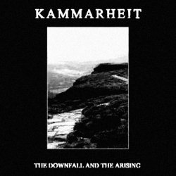 Kammarheit - The Downfall And The Arising (2002)