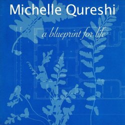 Michelle Qureshi - A Blueprint For Life (2023) [EP]