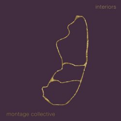 Montage Collective - Interiors (2023)