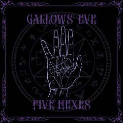 Gallows' Eve - Five Hexes (2022) [EP]