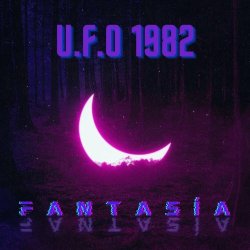 U.F.O 1982 - Fantasía (2020)