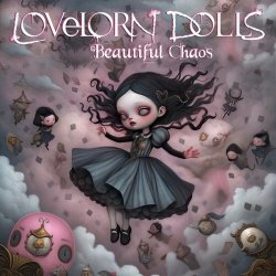 Lovelorn Dolls - Beautiful Chaos (2024) [EP]
