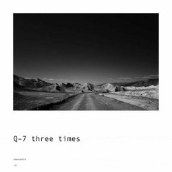 Q-7 Three Times - Atmosphère (2023) [Single]